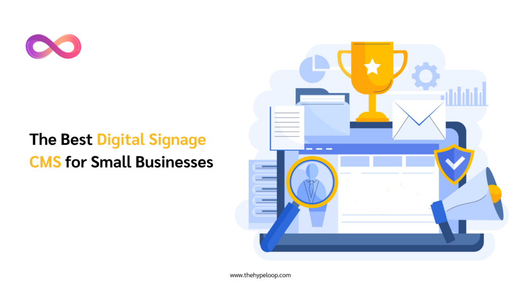 The Best Digital Signage CMS for Small Businesses